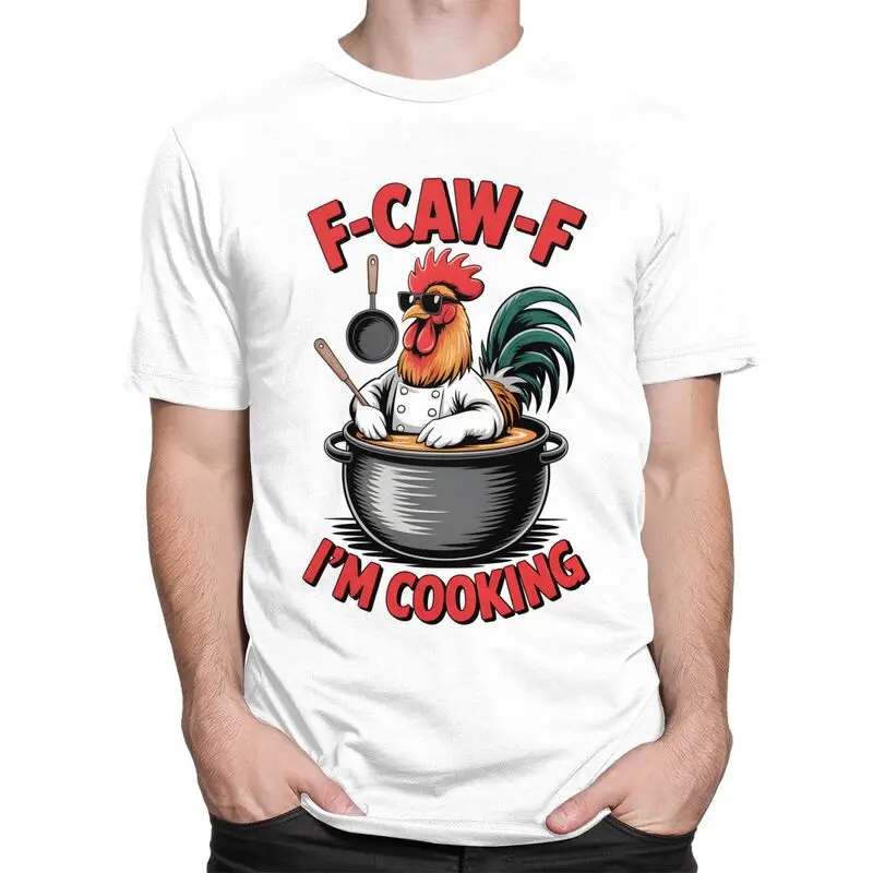 F-CAW-F Rooster Chef I Am Cooking T-Shirt Pure Cotton Tees Shirt Streetwear Funny Chicken Tshirts Fashion Short Sleeve Clothing