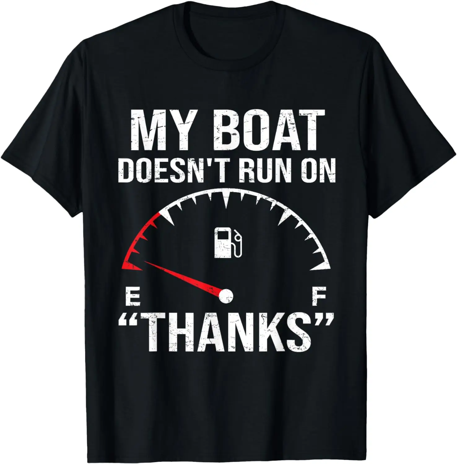 

My Boat Doesn't Run on Thanks Funny Vintage Boating Owners T-Shirt