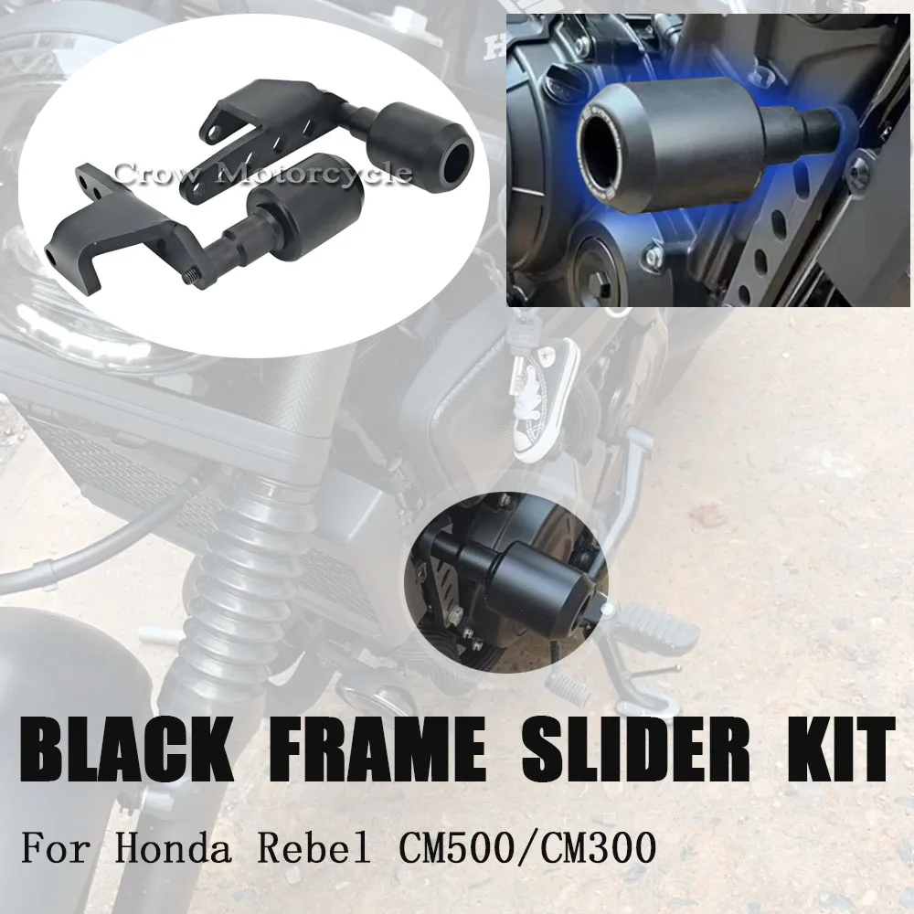 New Motorcycle Accessories Black Frame Slider Kit CNC Frame Rrotection Device For Honda Rebel CM500 CM300 Wear resistant