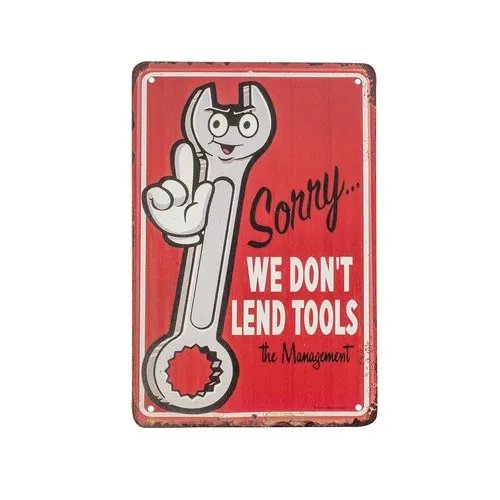 Funny Retro Metal Sorry We Don;t Lend Tools Garage Wall Sign Man Cave Shop Decor-Aluminum