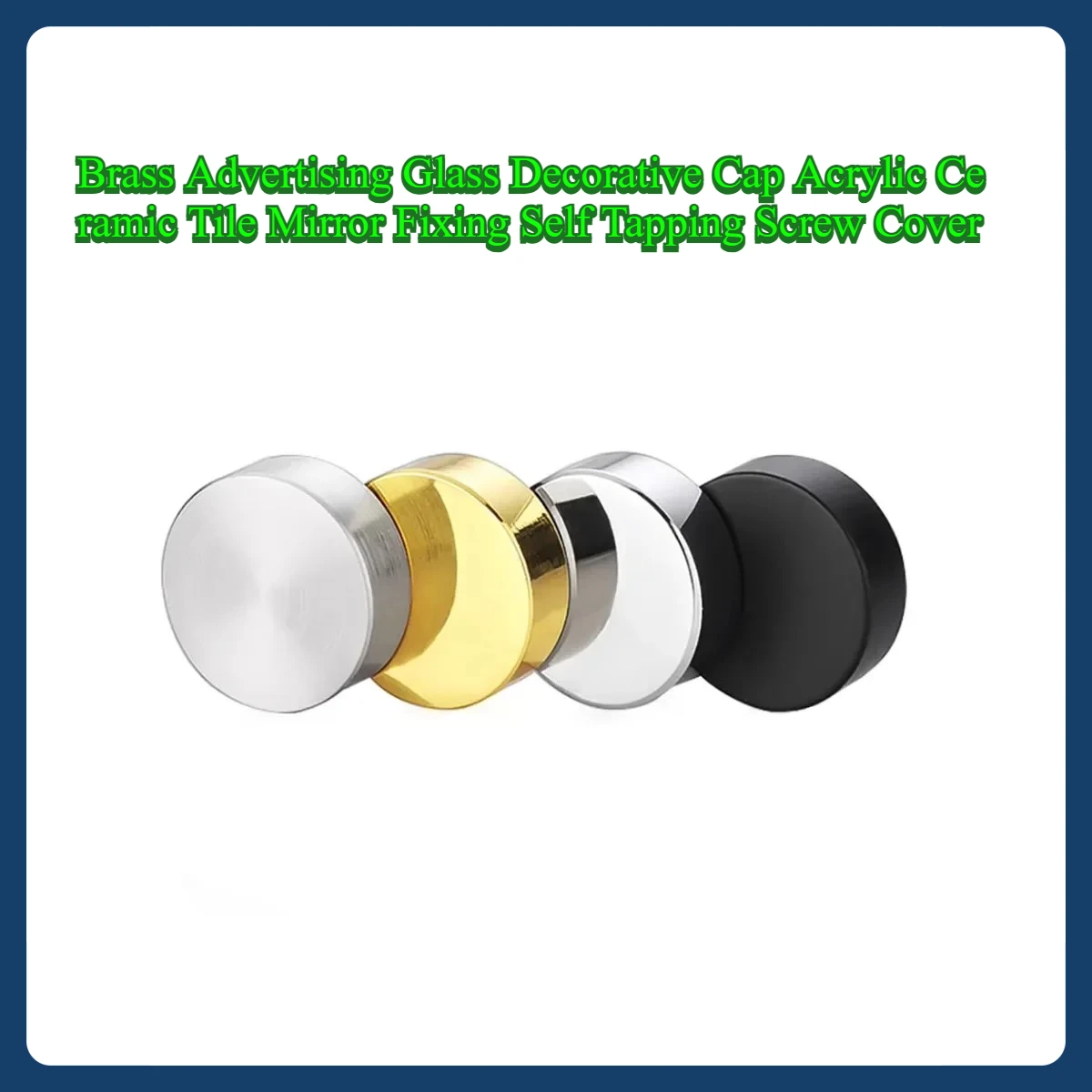 

Brass Advertising Glass Decorative Cap Acrylic Ceramic Tile Mirror Fixing Self Tapping Screw Cover