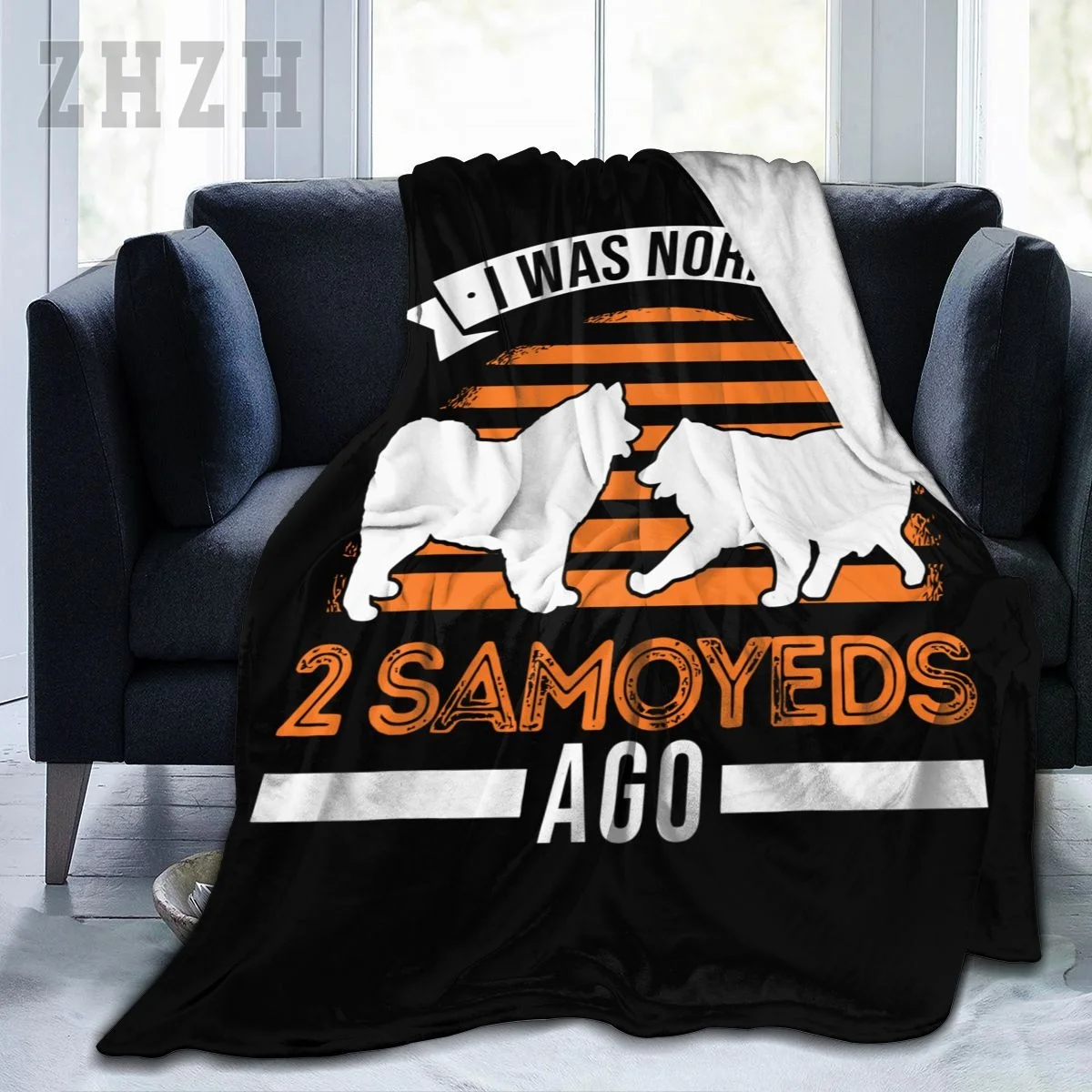 Blanket I Was Normal 2 Samoyeds Ago Samoyed Flannel Multifunction Outdoor Camping Sofa Cover Keep Warm