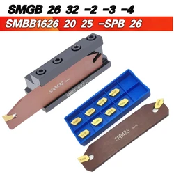 New SMBB SMBB1626 SMBB2026 SMBB2526 SMBB2032 SMBB2532 Grooving Cut-Off Cutter Holder SMGB 26 32 -2 -3 -4 for MGGN Series Insert