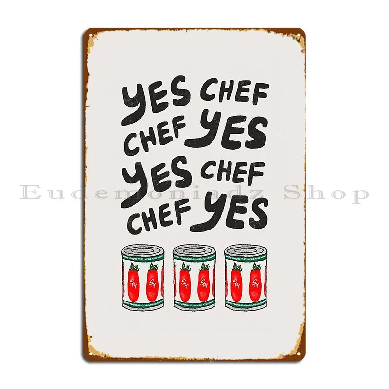 Chef Cook Yes Chef Kitchen Cooking The Bear Food Restaurant Culinary Metal Plaque Cinema Wall Decor Designing Tin Sign Poster