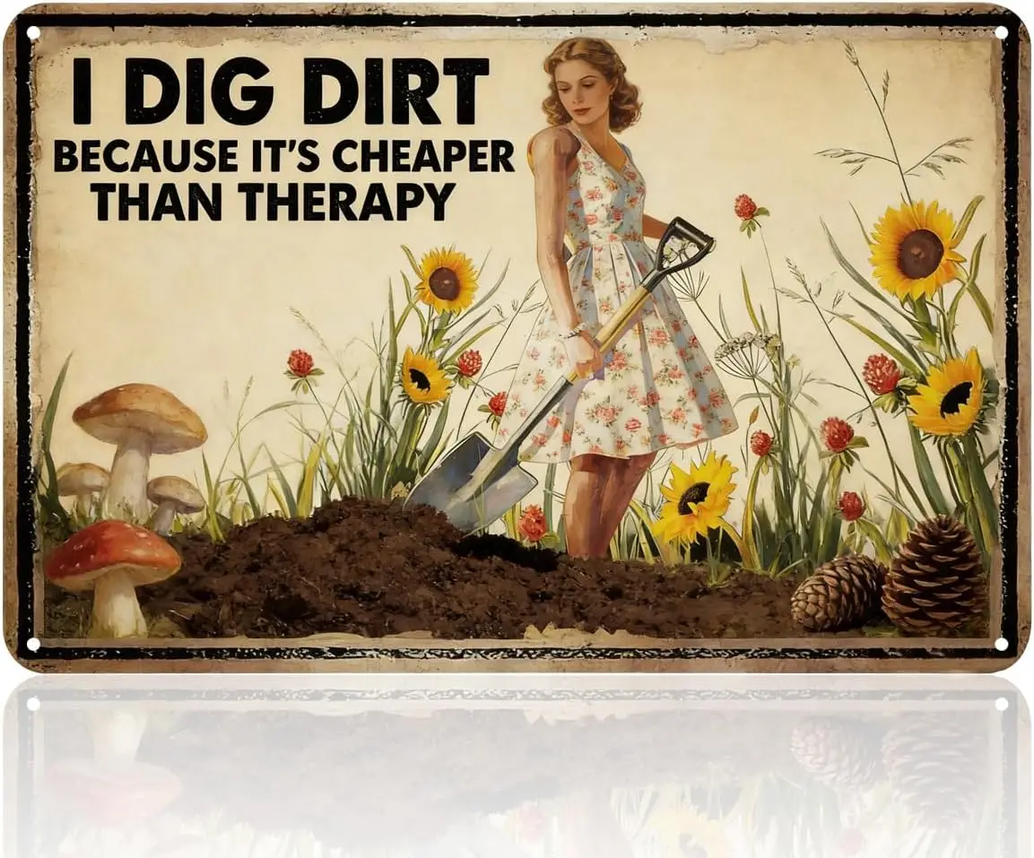 Funny Garden Sign I DIG DIRT Tin Sign Gift for Plant Lovers Gardeners |  ,Aluminium,Outdoor Decor,Sign for Garden, Patio, She Sh
