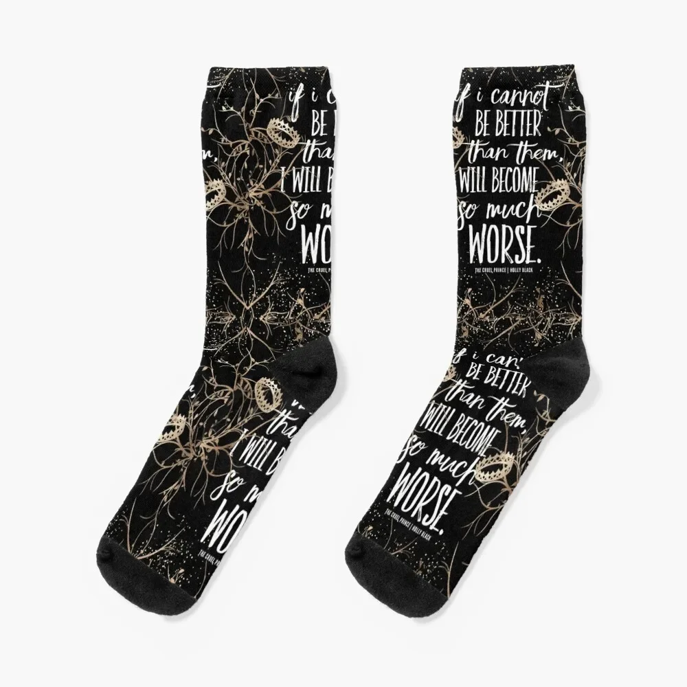 Cruel Prince If I Cannot Be Better Than Them Book Quote Socks set anime aesthetic sports and leisure Socks For Man Women's