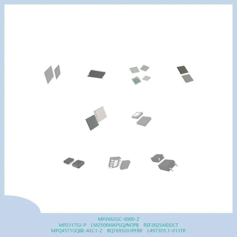 

MP2662GC-0000-Z MP2317GJ-P LM25066IAPSQ/NOPB REF2025AIDDCT MPQ4571GQBE-AEC1-Z BQ7695203PFBR L4973D5.1-013TR