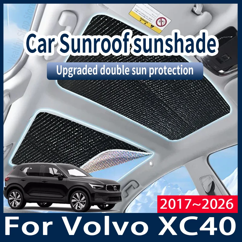 

For Volvo XC40 2017~2026 2019 2021 2023 2025 Car Sun Shades Cover Sunroof Sunshade Protector Anti-UV Heat Isolate Accessories
