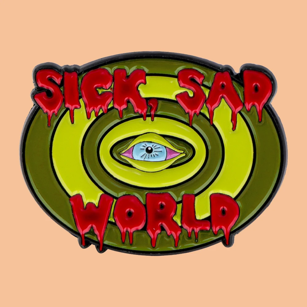 SICK SAD WORLD Enamel Lapel Pin Badge Pins Hats Clothes backpacks Decoration Jewelry Accessories Gift