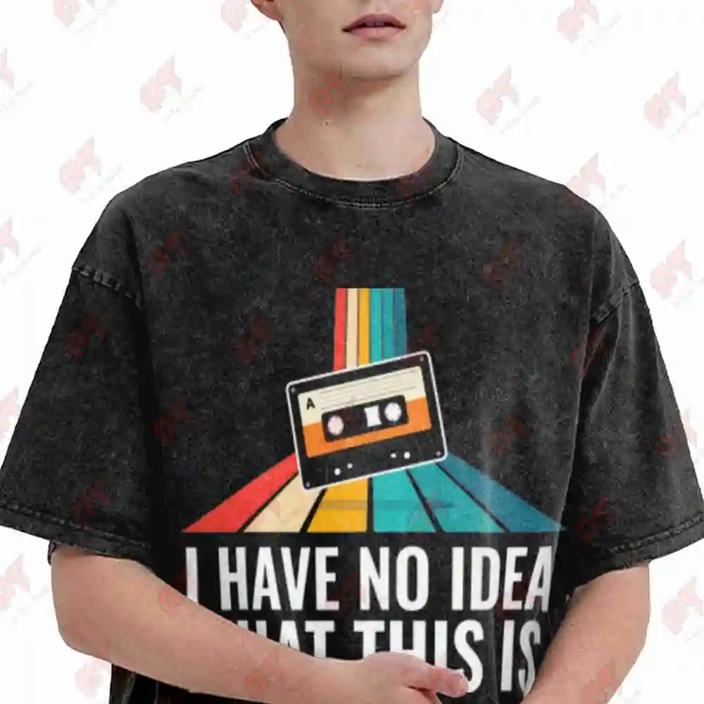 I Have No Idea What This Is Cassette 60S 70S 80S 90S Analog Music Tapes Vintage Washed Tee Pure Cotton T-Shirt