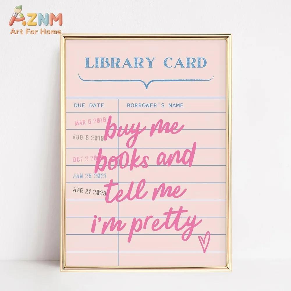 AZNM Pink Library Card Quote Canvas Wall Art Buy Me Books And Tell Me I'm Pretty Cute Book Lover Reading Nook Unframed Canvas Po