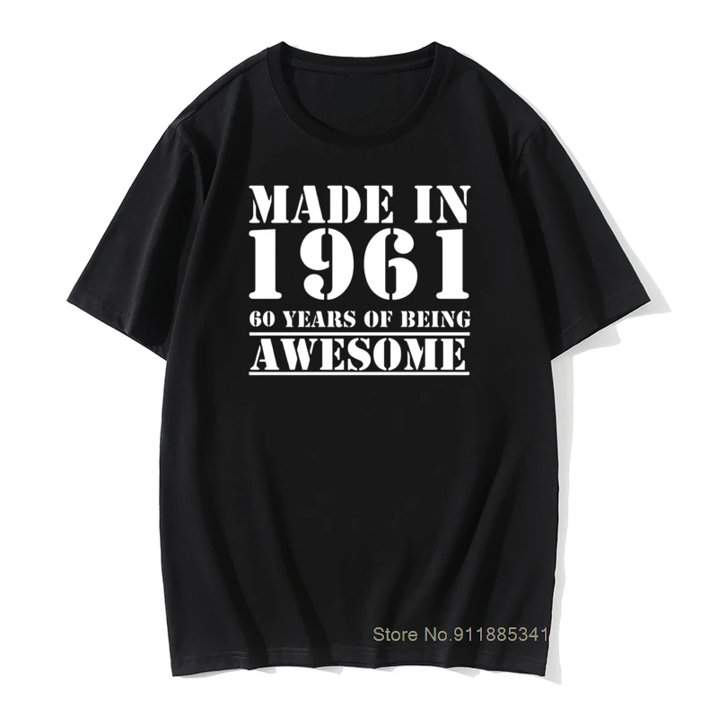 

Made in 1961 All Original Parts T Shirt 60th Birthday 100% Cotton Graphic TShirts Male Vintage oversized O-Neck Father'Day Gift