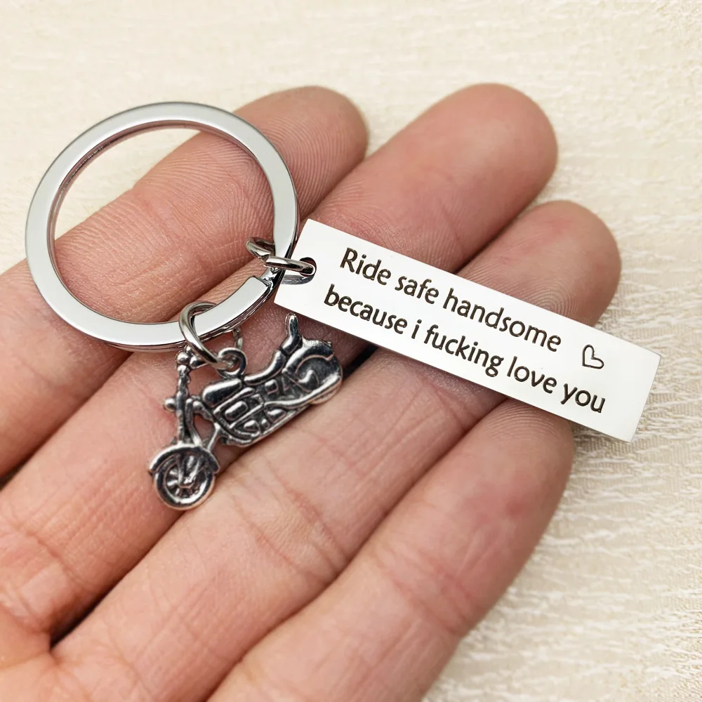 New Biker Gift Ride Safe Keychain Pendant  Motorcycle Key Chain Keyring Ride Safe Handsome Because I Love You