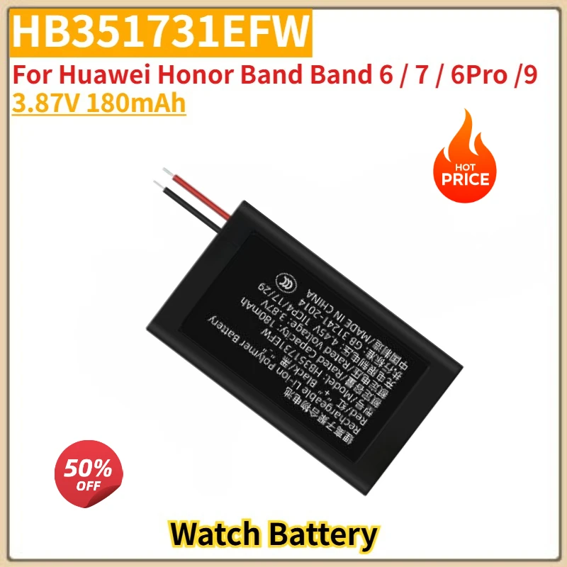 

High Quality HB351731EFW Watch Battery 3.87V 180mAh For Huawei Honor Band Band 6 / 7 / 6Pro /9 Brand New Replacement Battery