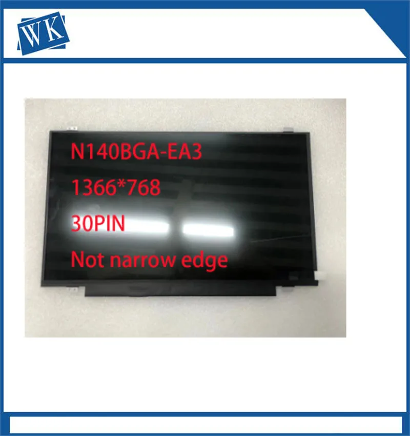 

N140BGE-EA3 EB3 M140NWR6 R2 M140NWR4 R2 HB140WX1-301 NT140WHM-N31 N41 Laptop LCD screen 1366*768 EDP 30pins