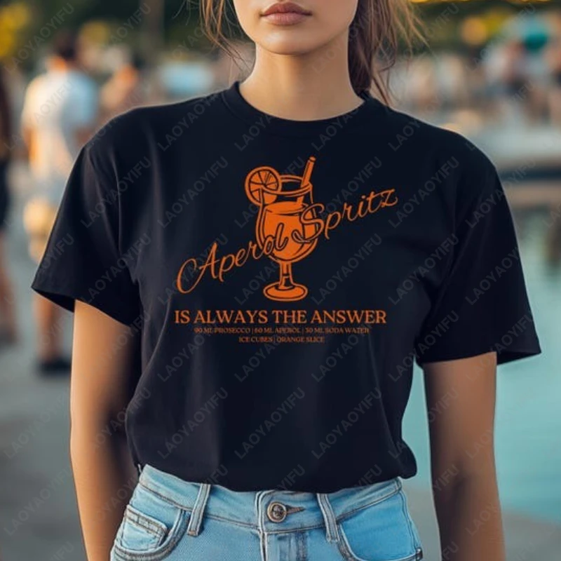 Camiseta con cita divertida de Alcohol Aperol Spritz Is Always The Answer, ropa para hombres y mujeres, Tops de algodón llamativos para beber, regalo de cumpleaños