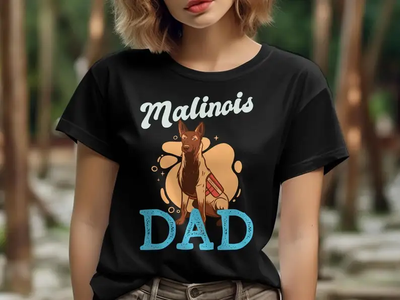 Malinois Dad T-shirt Belgian Malinois Dog Lover Shirt Dog Owner Gift Cool Malinois Dad Graphic  Father's Day Pet Shirt