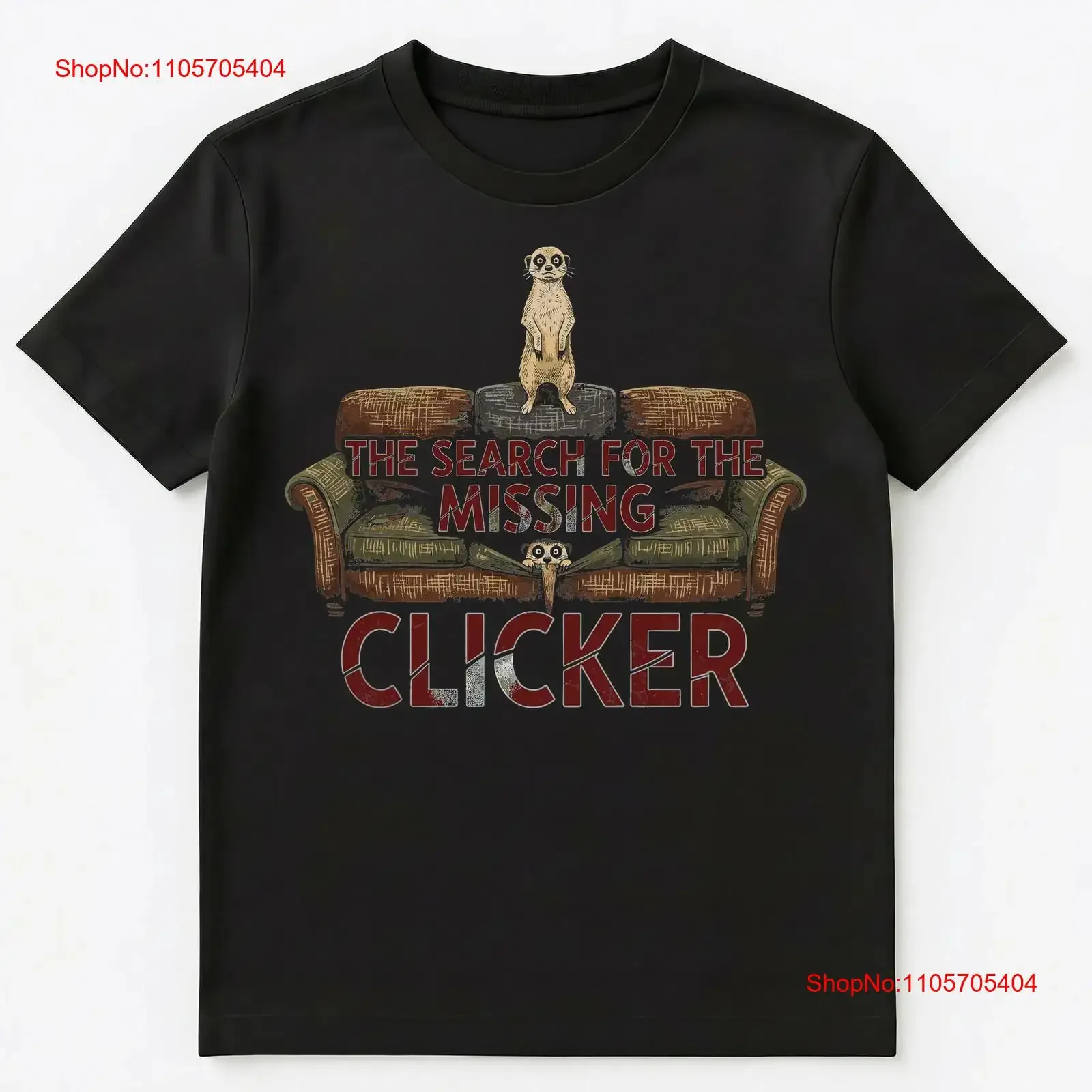 Remote Loser Meerkat Couch Hunt Entertainment T Shirt long or short sleeves vintage Washed Slightly Soft Stretched