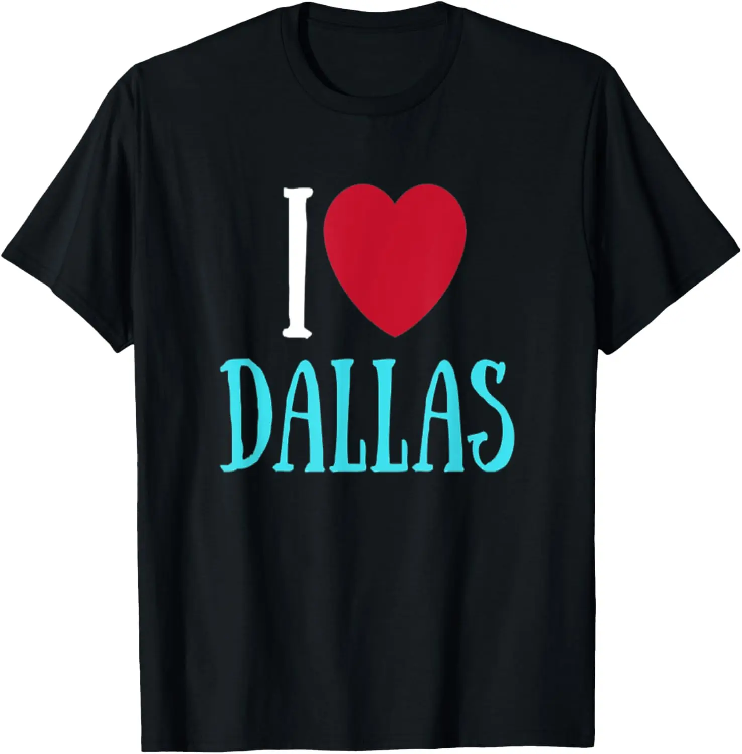 

I Love Dallas I Heart Texas State Souvenir Pride T-Shirt