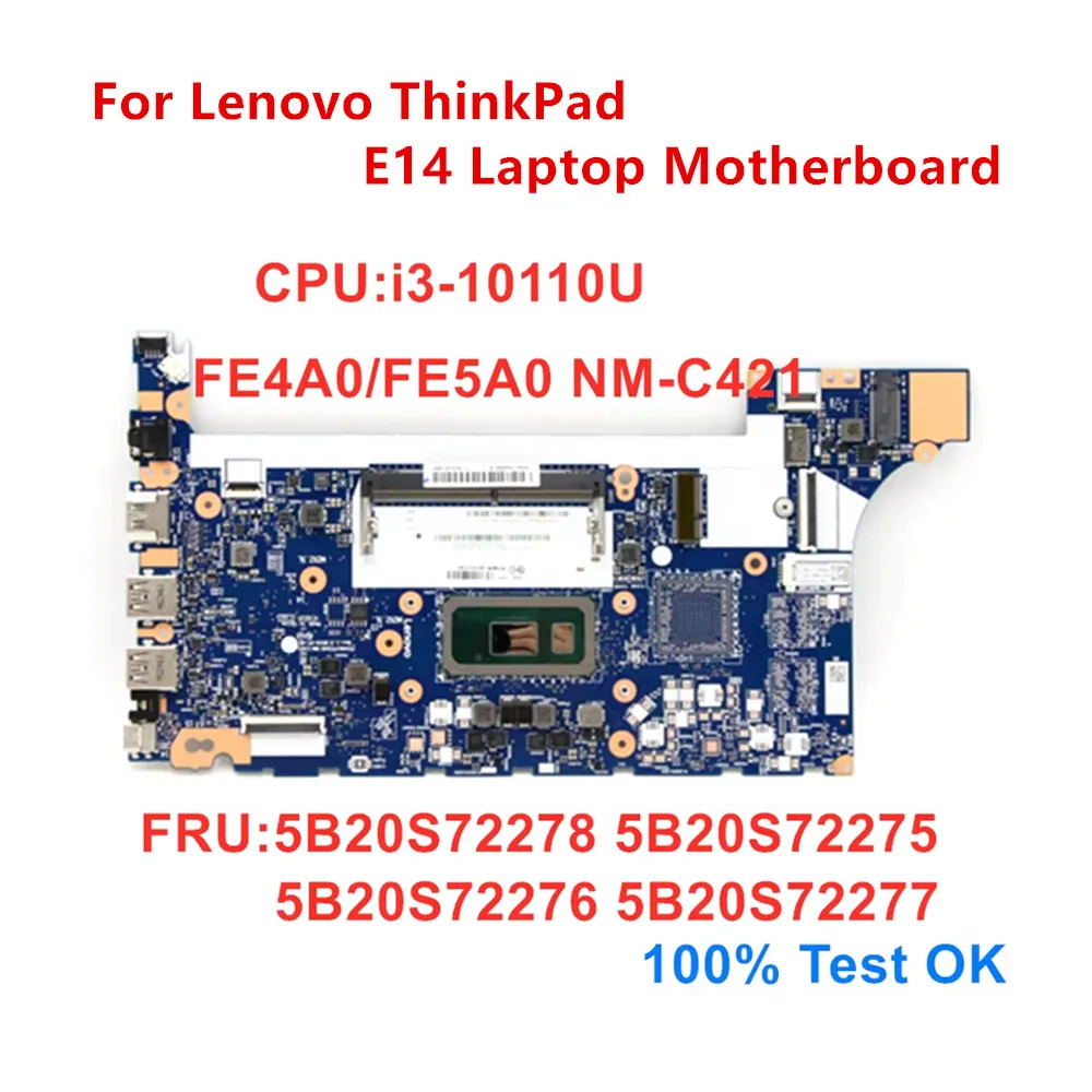 New Original For Lenovo ThinkPad  E14 Laptop Motherboard CPU i3-10110U FE4A0 FE5A0 NM-C421 UMA Mainboard 5B20S72276 5B20S72277