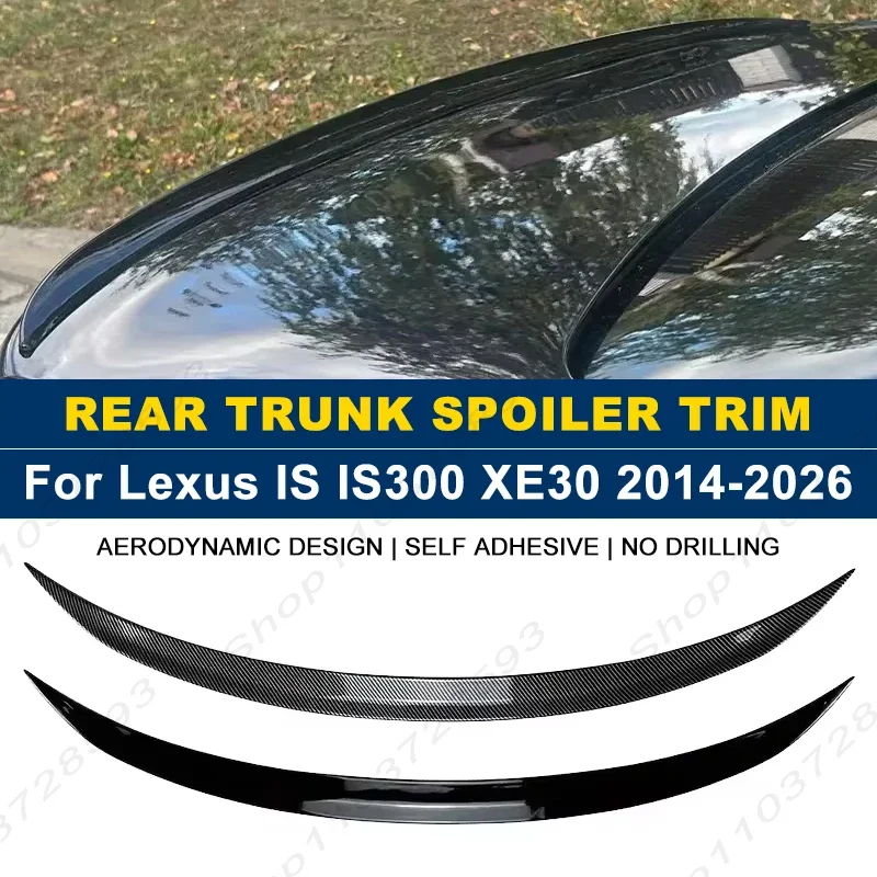For Lexus Accessories IS IS300 XE30 2014-2026 Car Rear Trunk Boot Spoiler Wing Lip Body Kits Gloss Black Soft Plastic
