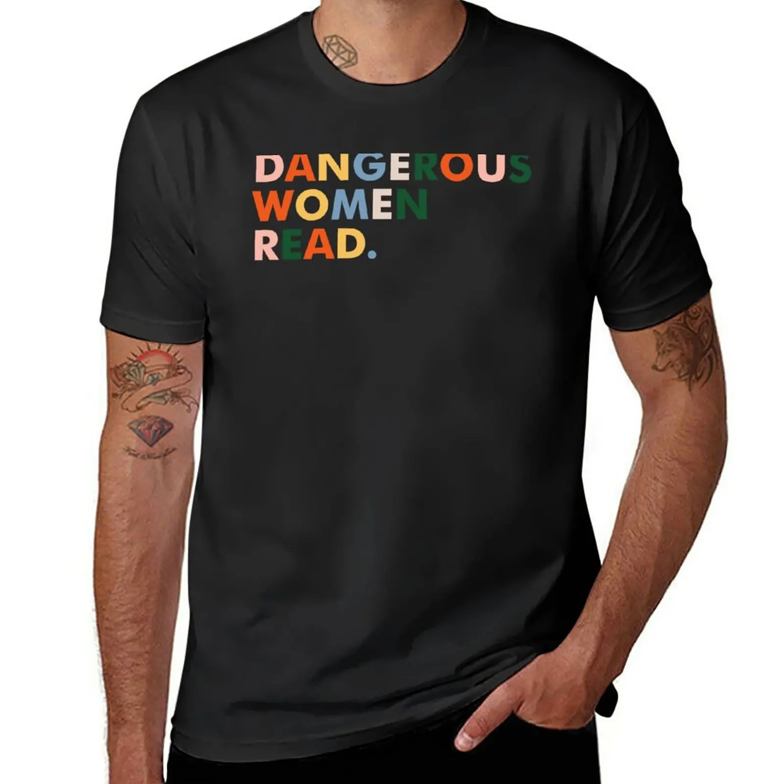 

DANGEROUS WOMEN READ T-Shirt blanks heavyweights funnys t shirts for men cotton