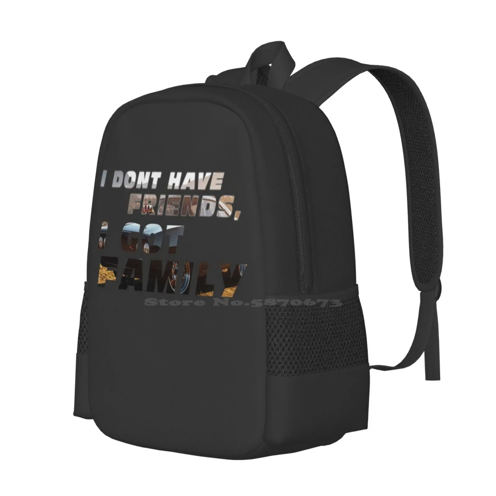 Fast & Furious - I Don'T Have Friends , I Got Family New Arrivals Unisex Bags Student Bag Backpack Dominic Toretto Fast Furious