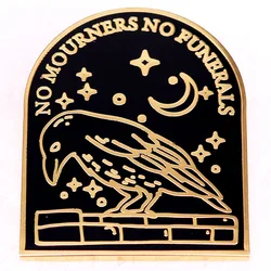 No Mourners No Funerals Hard Enamel Pin Six of Crows Art BadgeGift