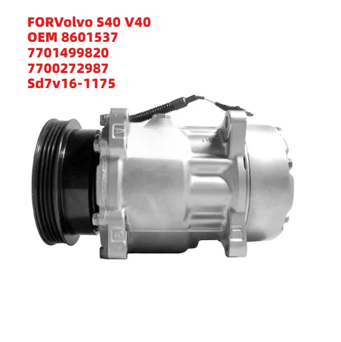 

Superior FORVolvo S40 V40 OEM 8601537 7701499820 7700272987 Sd7v16-1175 12V Air Conditioning Compressor Car Cooling Parts