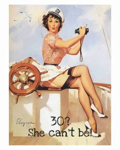 1940s WWII Pin Up Girl The Best Age 16 x 20 Poster Or A Metal Tin Sign 8 x 12