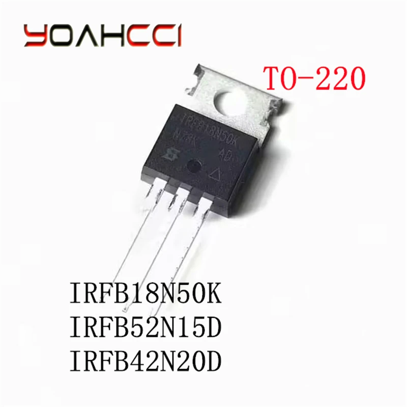 5PCS/Lot IRFB18N50KPBF IRFB18N50K 、IRFB52N15DPBF FB52N15D 、IRFB42N20DPBF FB42N20D New original N-channel power MOSFET