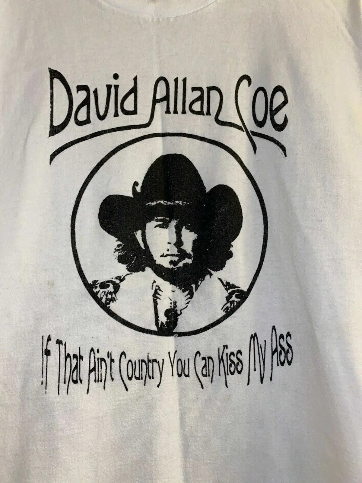 David Allan Coe You Can Kiss My A Shirt Classic White Unisex S-234XL CC1520