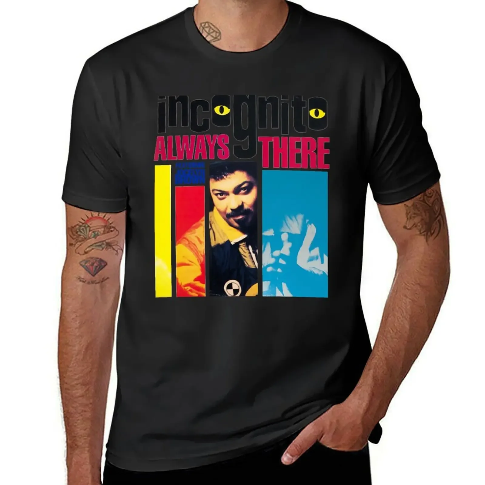 Incognito - Always There T-Shirt baggy shirts vintage graphic tee man t shirt basketball graphic tees clothes for men