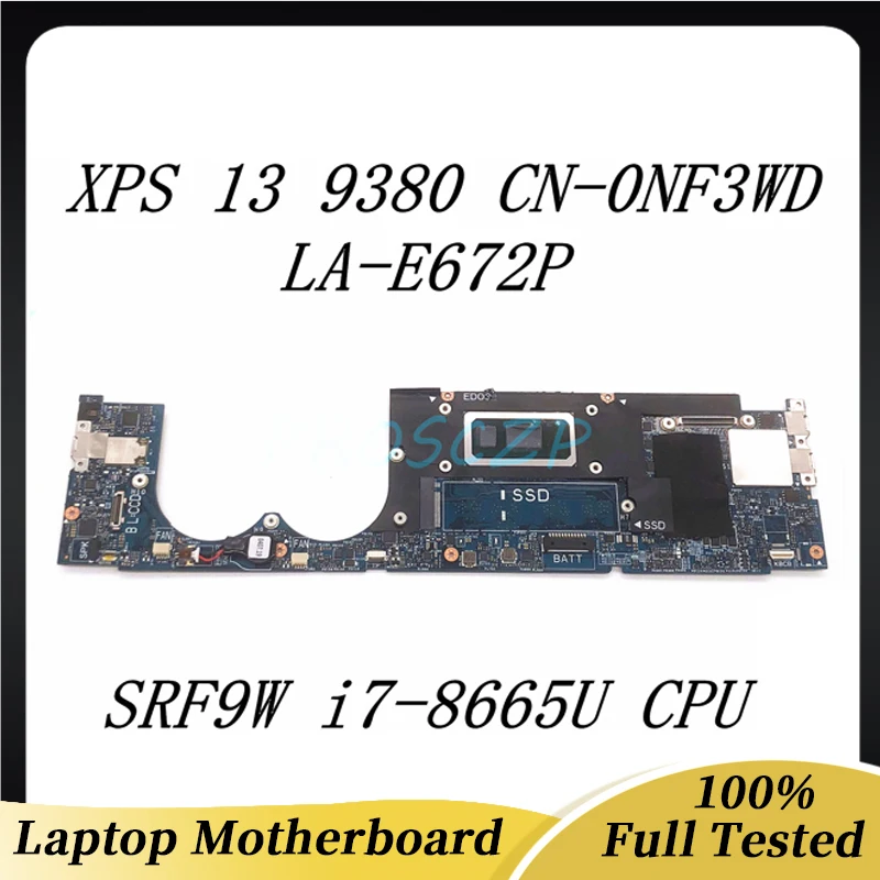 CN-0NF3WD 0NF3WD NF3WD Mainboard FOR DELL XPS 13 9380 Laptop Motherboard LA-E672P With SRF9W i7-8665U CPU 100% Full Working Well