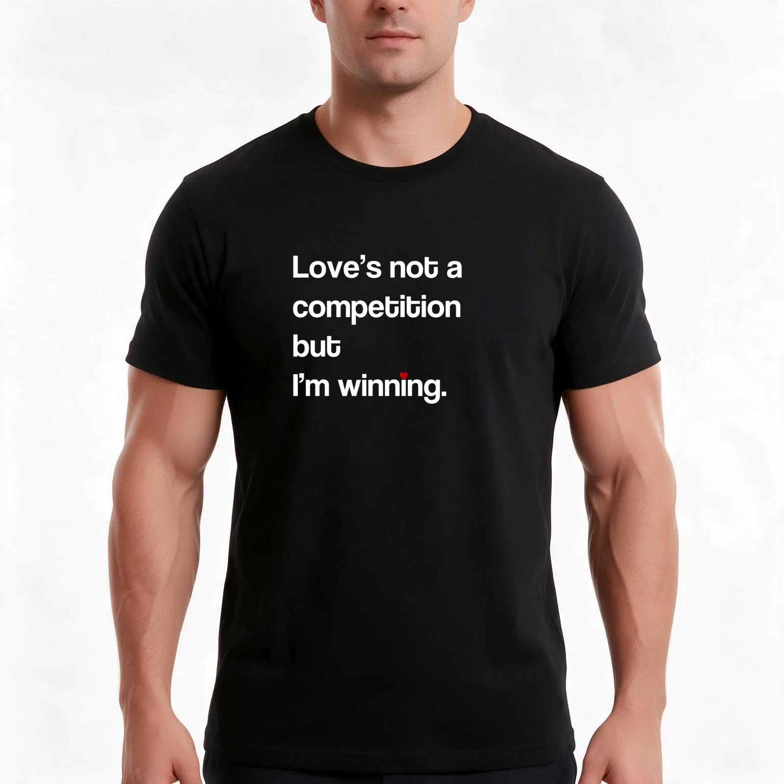 Love's not a competition but I'm winning. T-Shirt, Summer Casual Cotton Tee, Oversized Streetwear Tops, Vintage Graphic Print