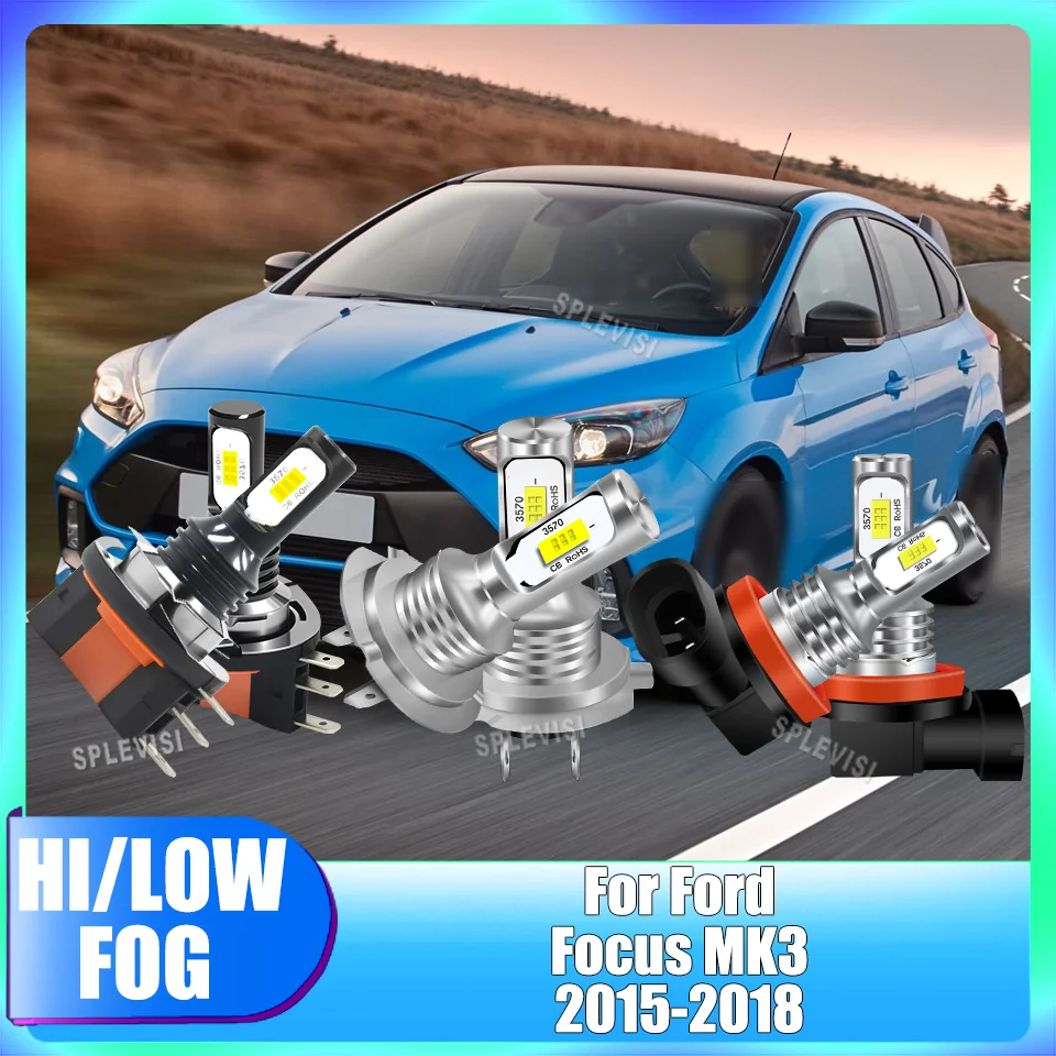 

LED Headlight Bulbs CSP Car Lamp Hi Beam/DRL Low Beam Fog Light Combo No Dark Spots For Ford Focus MK3 2015 2016 2017 2018