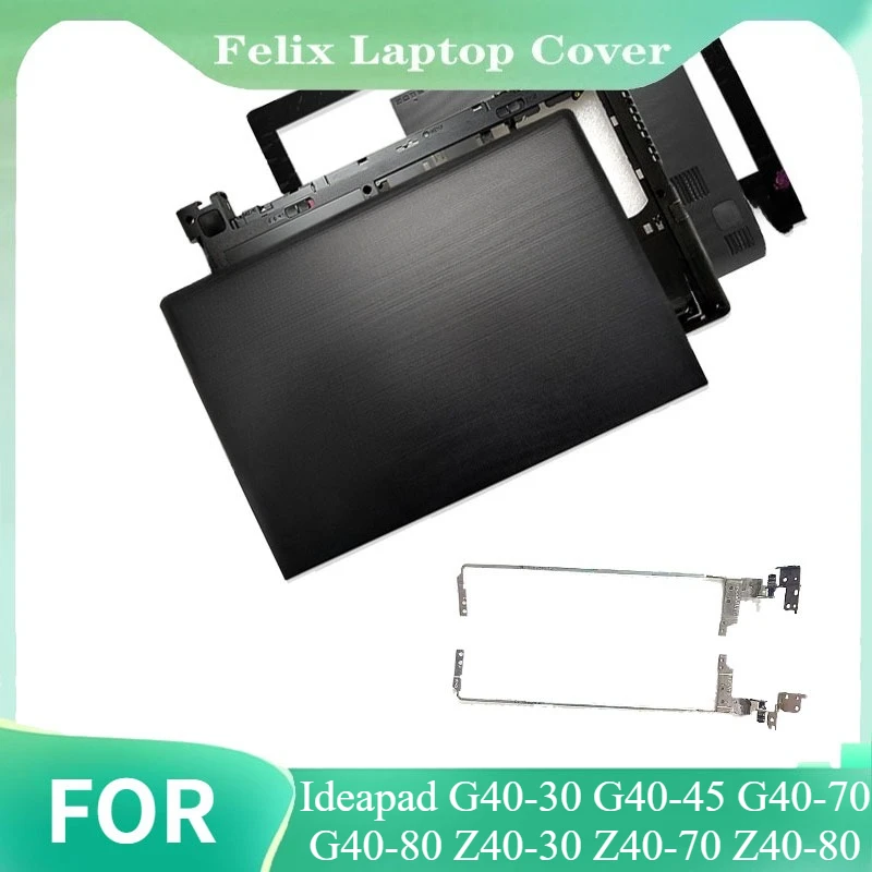 Laptop LCD Back Cover/Palmrest/Bottom Case/Front Bezel/Hinge For Ideapad G40-30 G40-45 G40-70 G40-80 Z40-30 Z40-70 Z40-80
