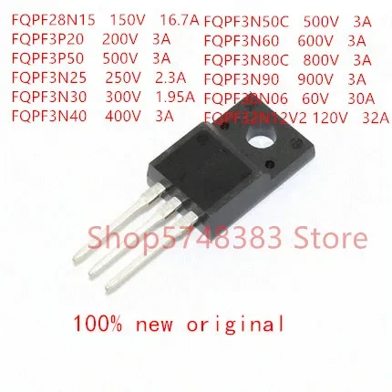 10PCS FQPF28N15 FQPF3P20 FQPF3P50 FQPF3N25 FQPF3N30 FQPF3N40 FQPF3N50C FQPF3N60 FQPF3N80C FQPF3N90 FQPF30N06 FQPF32N12V2 TO-220F