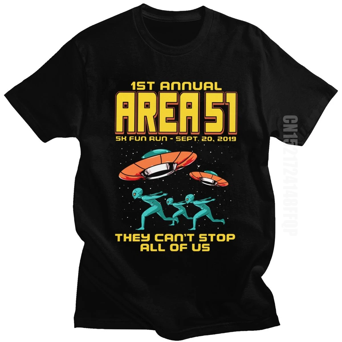 5k Fun Run Men They Can\'t Stop All Of Us T Shirt Storm Area 51 Alien UFO Space Ship Saucer Clothes Vintage Tees T-Shirt For Male