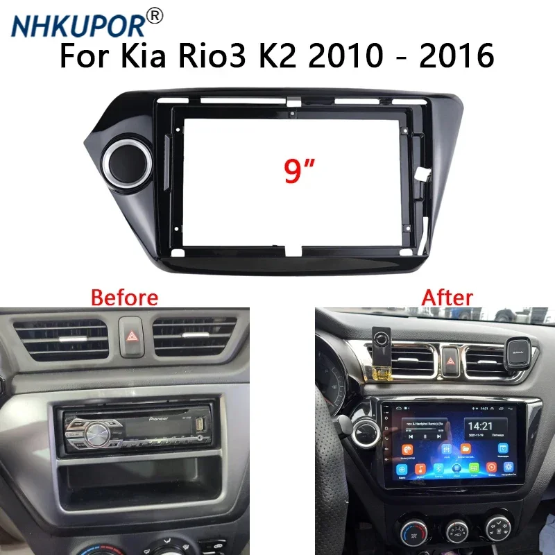 Car Radio Fascia For KIA Rio 3 K2 2010 2011 2012 2013 2014 2015 2016 Auto Stereo Install Dash Panel Frame Kit