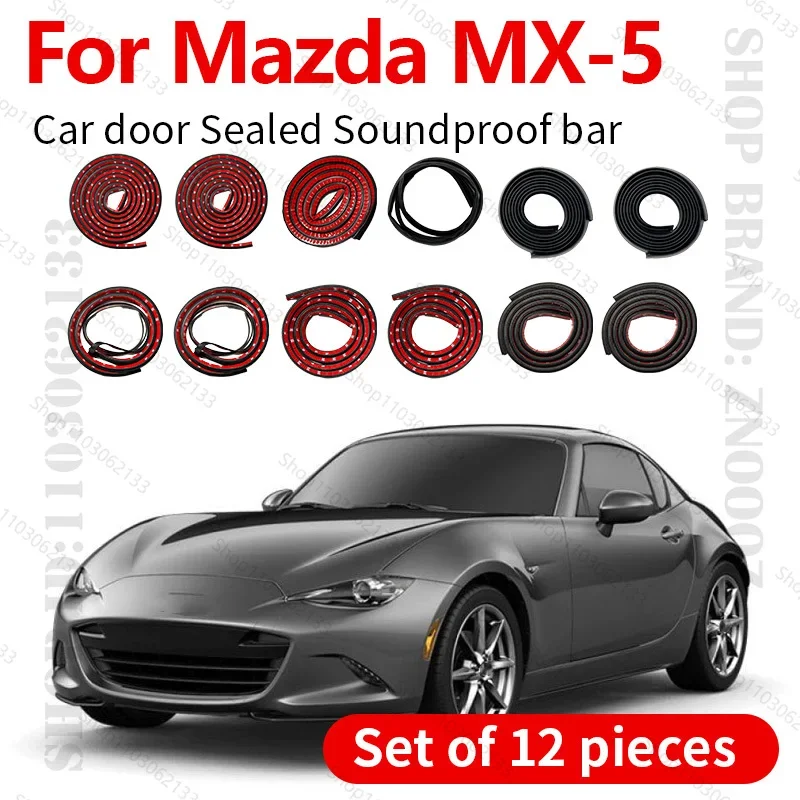 For 1989-2025 Mazda MX-5 Car Door Seal Strip Rubber Double Layer Sealing Protector Soundproof Strip Dustproof Seal Strip 12PCS