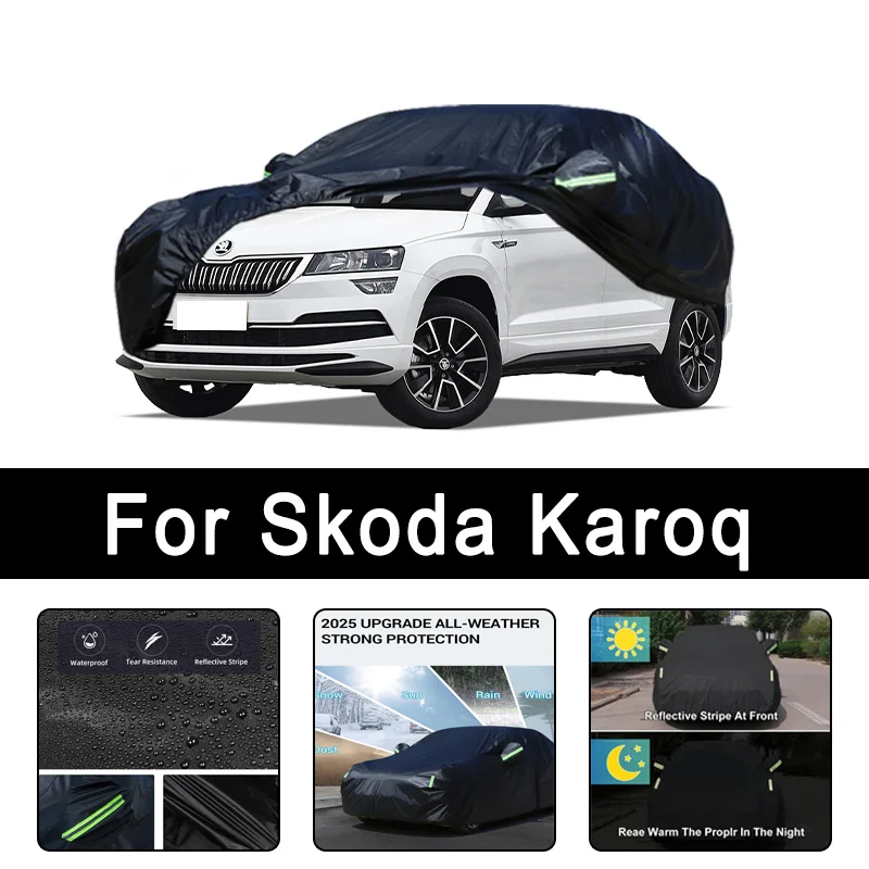

For Skoda Karoq All-Weather Car Covers 6-in-1 Waterproof Dustproof UV Proof Snowproof Scratch Resistant Protection