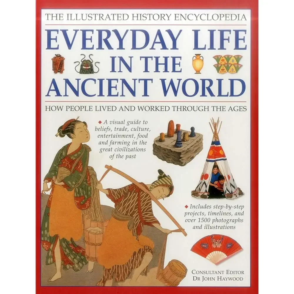 Free Shipping Illustrated History Encyclopedia: Everyday Life in the Ancient World: How people lived and worked through the ages