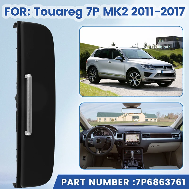 Newrear Air Conditioning Vents Cigarette Lighter Cover For VW Touareg 7P MK2 2011-2017 Storage Box Flap Cover 7P6863761