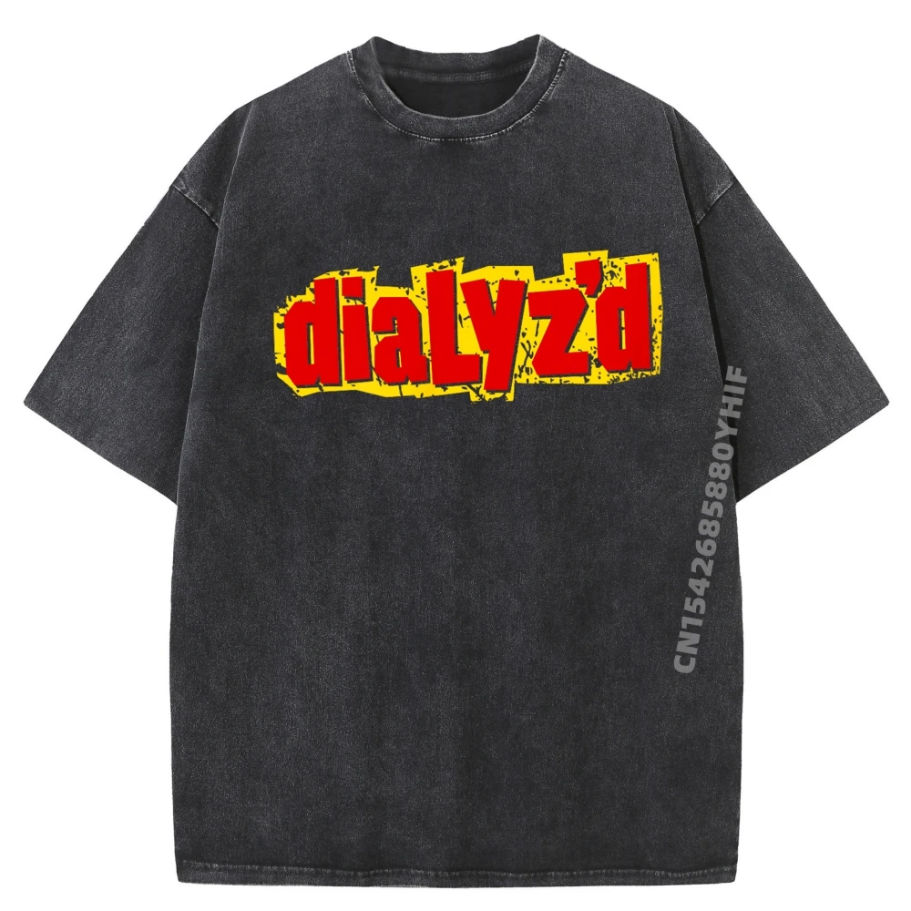 

Mens Dialyzed A Dialysis For Patients Design On Back Brand Clothing Classic Washed T Shirt Men Graphic Clothes