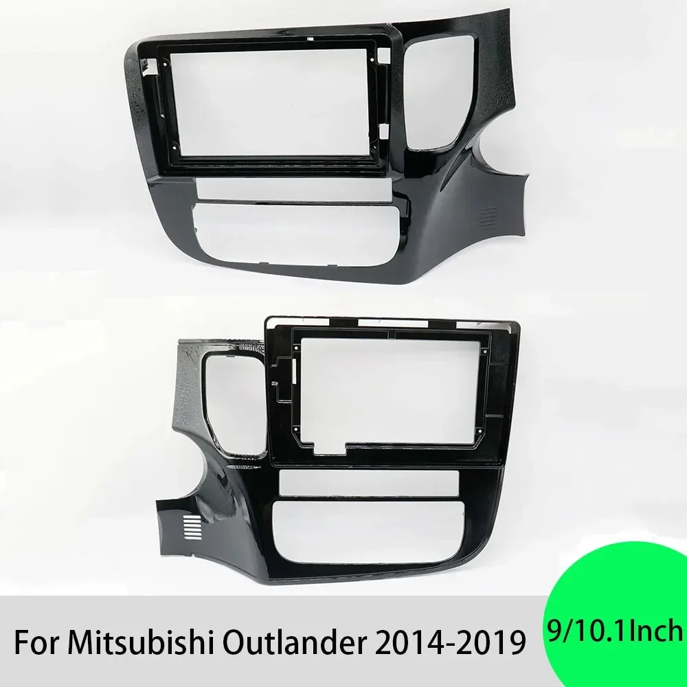 For Mitsubishi Outlander 2014-2019 9/10.1Inch Car Radio Fascias Android GPS MP5 Stereo Player 2 Din Head Unit Panel Dash Frame