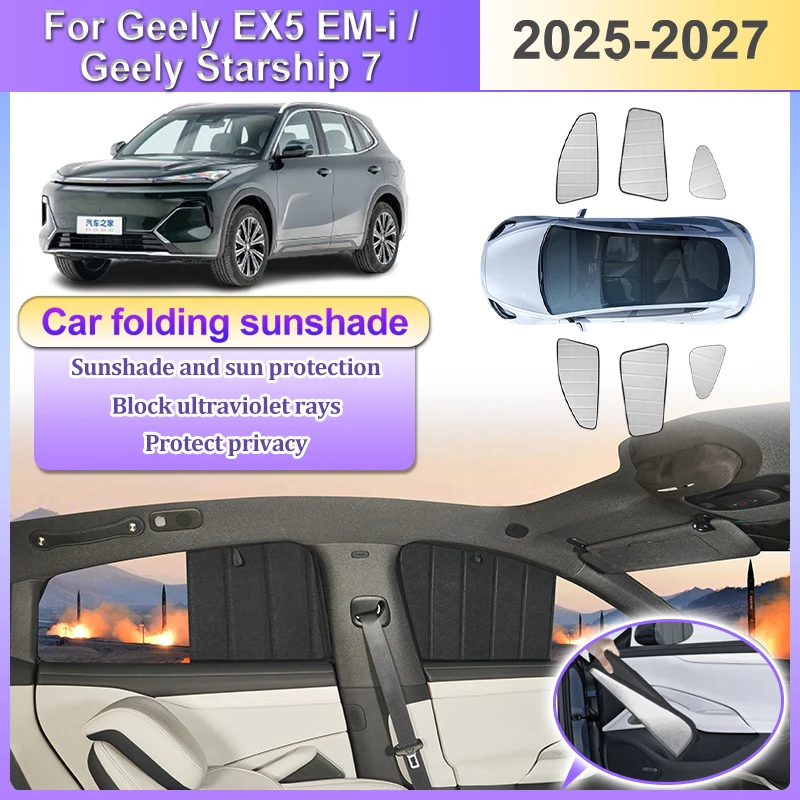 Car Coverage Sunshades For Geely Starray EM i Accessories E5 EX5 EMi Starship 7 2025 2026 2027 Sunshade Cover Privacy Sun Visor