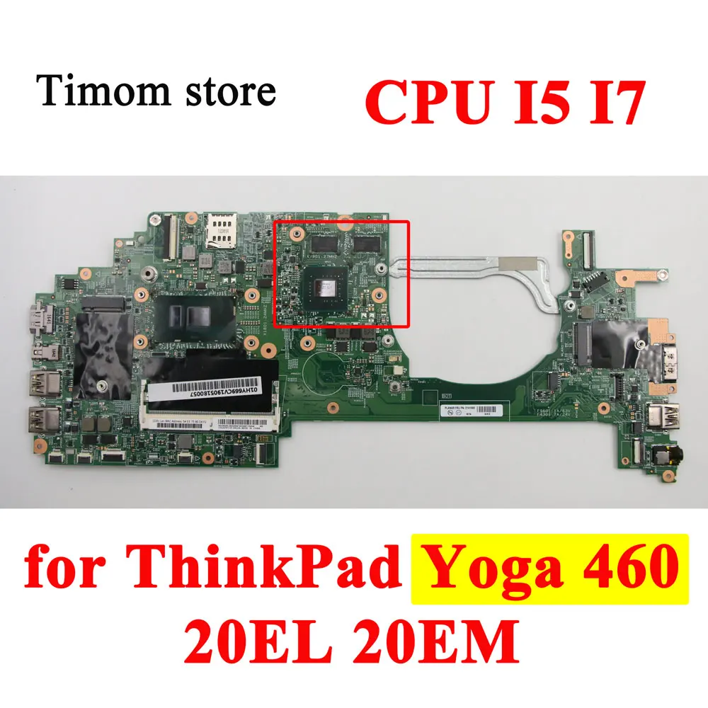 

i7-6600U 6500U i5-6300U 6200U UMA DIS MB for ThinkPad Yoga 460 20EL 20EM Original Laptop Motherboard with GPU 14283-3