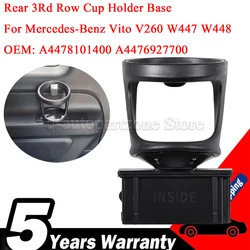 Rear 3Rd Row Cup Holder Base Seat Side Water Bottle Drink Beverage Cup Holder Frame For Mercedes-Benz Vito V260 W447 W448 15-20