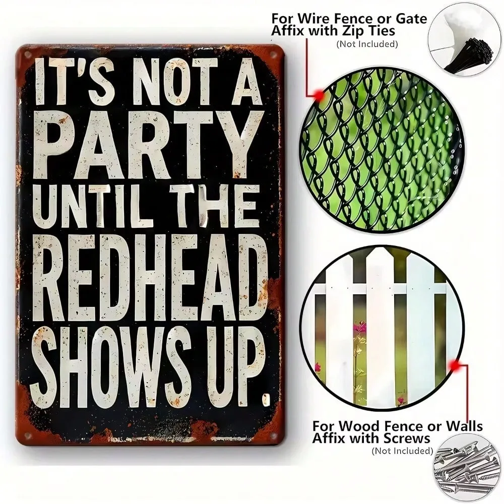 ヴィンテージユーモアメタルサイン「赤毛が現れるまでパーティーじゃない」 - 防水素朴な壁アート、複数のスペースに最適